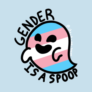 Gender is a Spoop (Trans Ghost) T-Shirt