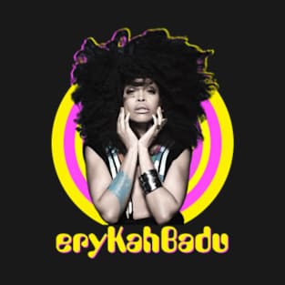 Erykah Badu 👉 😚 T-Shirt