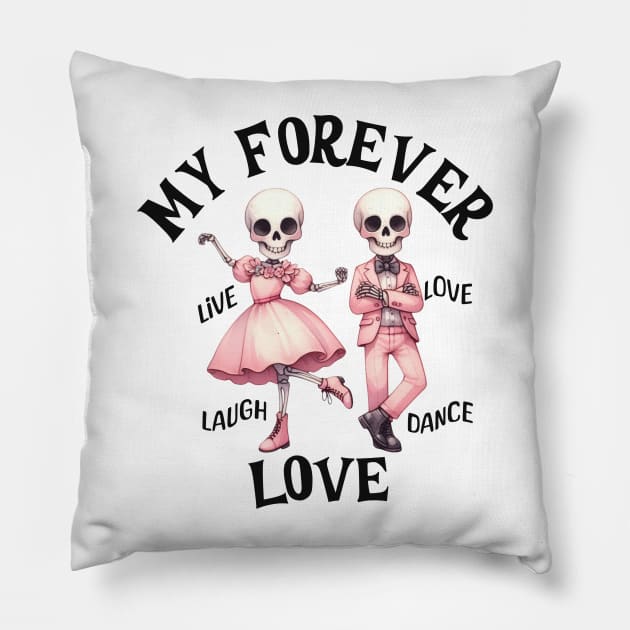 My Forever Love Smiling Dancing Skeleton Couple Pillow by SpringDesign888