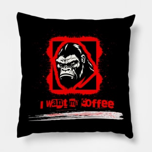 I want my coffee gorilla Pillow