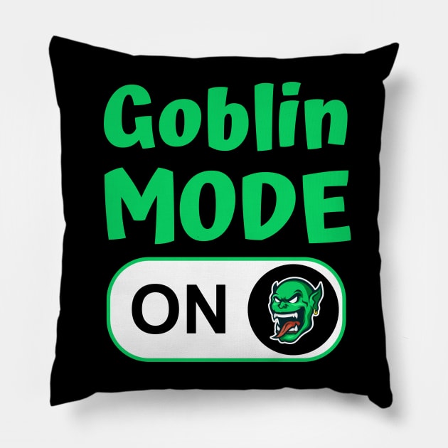 Goblin Mode On Pillow by Sunburst