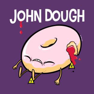 John Dough T-Shirt