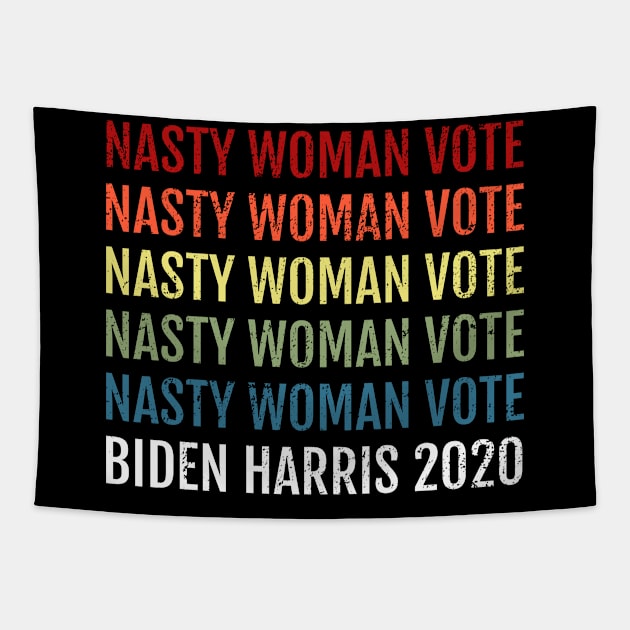 Nasty Women Vote Biden Harris 2020, 2020 Election Vote for American President Vintage Distress Design Tapestry by WPKs Design & Co