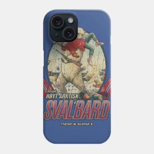 Visit High Arctic Svalbard Phone Case