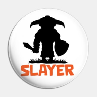 Slayer Pin