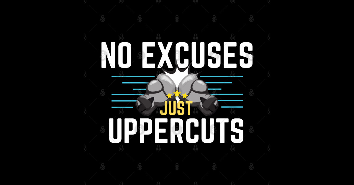 Boxing No excuses just uppercuts2 Boxing Gift Ideas Mug TeePublic