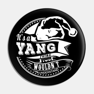 It's a Yang thing - Hat Xmas Personalized Name Gift Pin