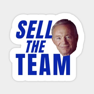 Sell The Team Jerry Jones Magnet