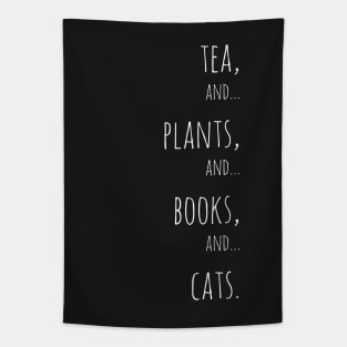 Tea, plants, books and cats. white Tapestry