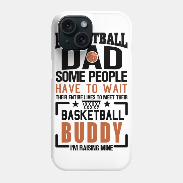 Basketball Dad Phone Case by KsuAnn