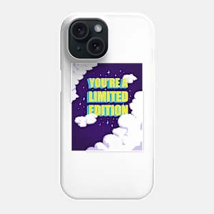 You are a limited edition Phone Case