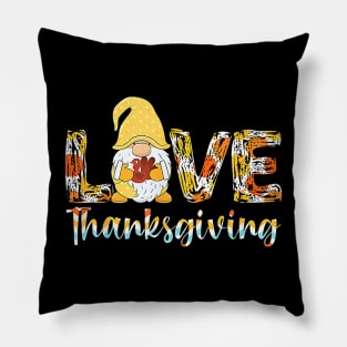 Cute Turkey and Autumn Gnome - Love Funny Thanksgiving Fall Gift Pillow