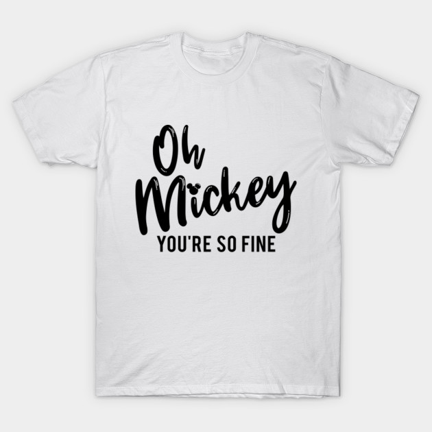 oh mickey you so fine shirt