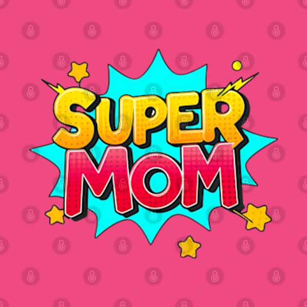 Super-mom by Funny sayings