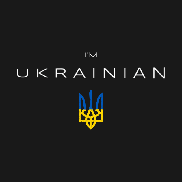 I'm Ukrainian - I am Ukrainian by Yasna