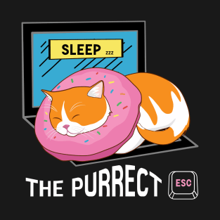 Sleep the Purrfect Esc for you T-Shirt