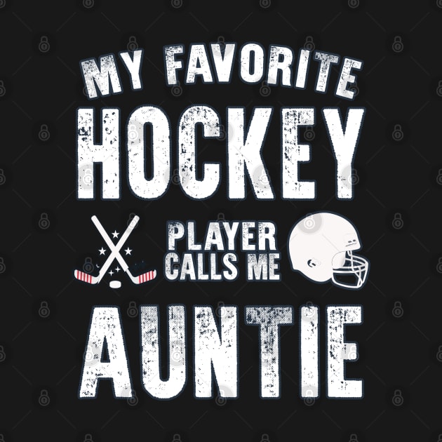 Auntie Womens My Favorite Hockey Player Calls Me Auntie Gift for hockey Auntie nephew niece by BoogieCreates