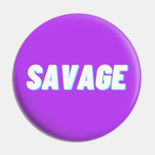 Savage Pin