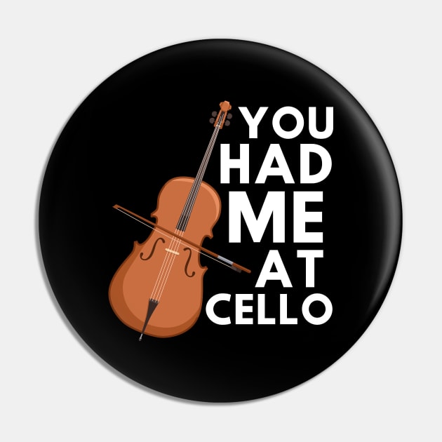 You Had Me At Cello Pin by The Jumping Cart