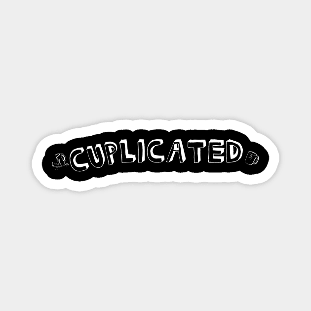 Cuplicated Magnet by CupStuff