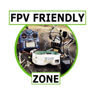 FPV Friendly Zone T-Shirt