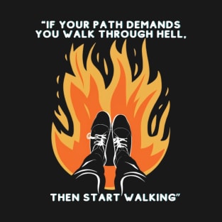 Walk Your Path T-Shirt