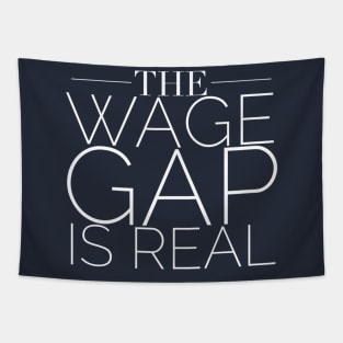 The Wage Gap Is Real Tapestry