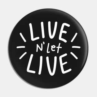 LIVE N' LET LIVE [BK Ver.] Pin