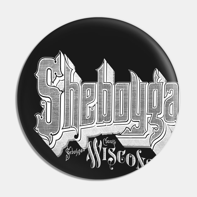 Vintage Sheboygan, WI Pin by DonDota