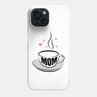 Mom Coffee Mother's Day Funny Coffee Lover Phone Case