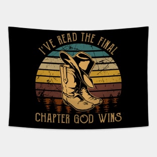 I've Read The Final Chapter God Wins Cowboy Boots Tapestry