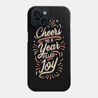 "Cheers to a Year Filled with Joy" Phone Case