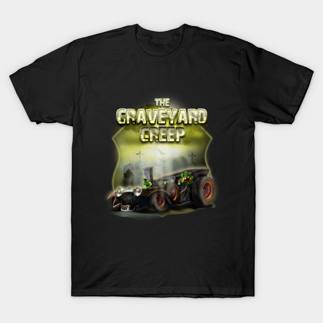 Discover The Graveyard Creep - Rat Rod - T-Shirt