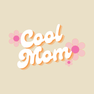 Cool Mom T-Shirt