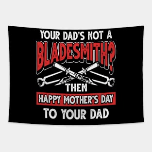 Funny Saying Bladesmith Dad Father's Day Gift Tapestry