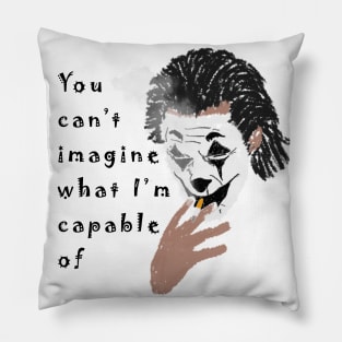 You Can't Imagine Pillow