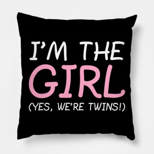 I'm The Girl, Yes We're Twins. Pillow