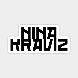 nina kraviz Warrior Magnet