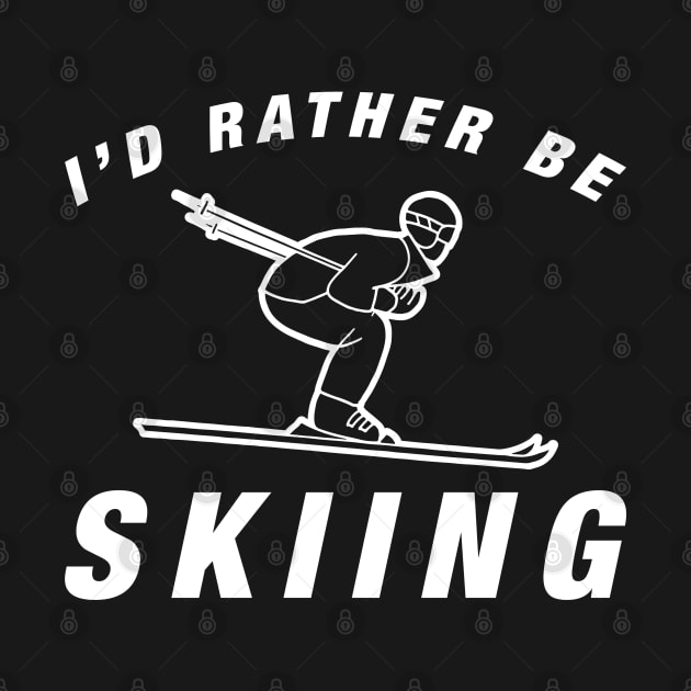 I'd Rather Be Skiing by LuckyFoxDesigns