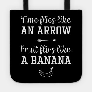 Funny Time Flies Saying Tote