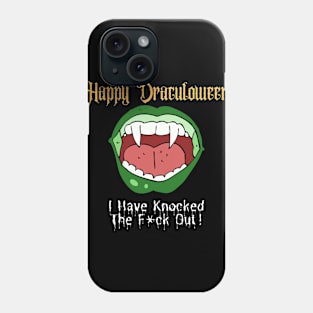 Funny Halloween I Have Knocked The F*ck Out! Phone Case