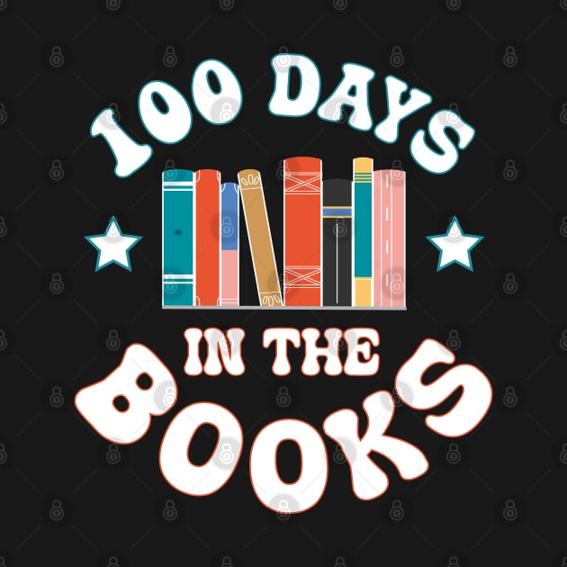 100 Days in the Books Reading Teacher 100th Day of School by Uniqueify