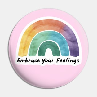 Embrace Your Feelings Mental Health Awareness Pin