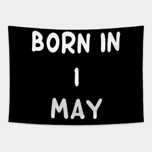 Born In  1 May Tapestry