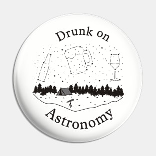 Drunk on Astronomy Pin