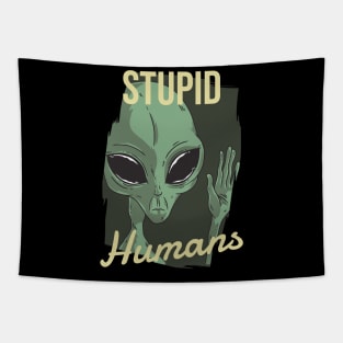 Stupid Humans Alien Tapestry