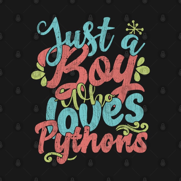 Just A Boy Who Loves Pythons Gift graphic by theodoros20