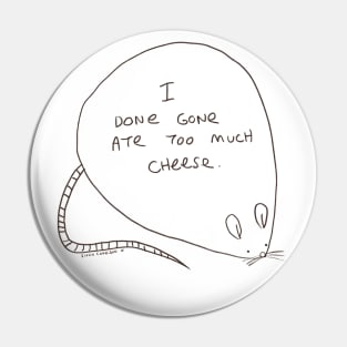 Bloated Cheese Mouse Pin