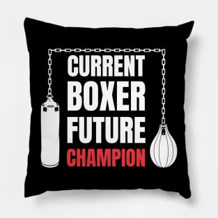 Current Boxer Future Champion Pillow