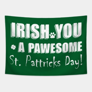 funny st Paddy's day quote for pets owner gift Tapestry